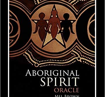 Aboriginal Spirit Oracle Cards   Author: Mel Brown Online now