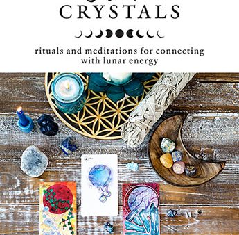 Cosmic Crystals – Rituals and Meditations For Connecting Wth Lunar Energy   Author: Ashley Leavy Discount