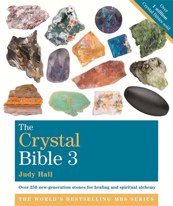 Crystal Bible, Volume 3    Author: Judy Hall Sale