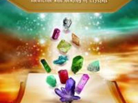 Crystals: Understand & Connect to the Medicine & Healing of Crystals   Author: Rachelle Charman For Cheap