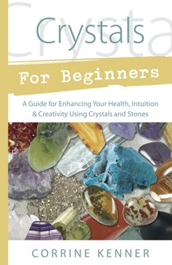 Crystals for Beginners   Author: Corrine Kenner Online now