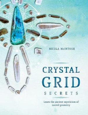 Crystal Grid Secrets   Author: Nicola McIntosh Online Sale