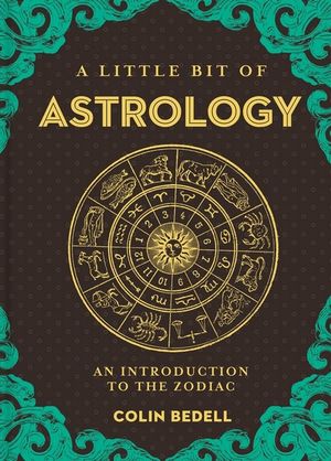 A Little Bit of Astrology   Author: Colin Bedell Discount